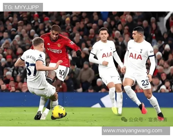 热刺与曼联精彩对决完整视频回顾分析与赛后点评